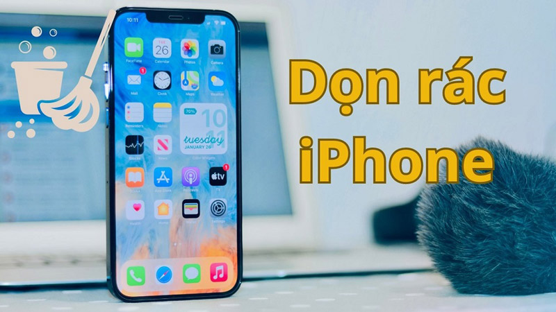Hướng dẫn dọn dẹp rác trên iPhone đơn giản và hiệu quả